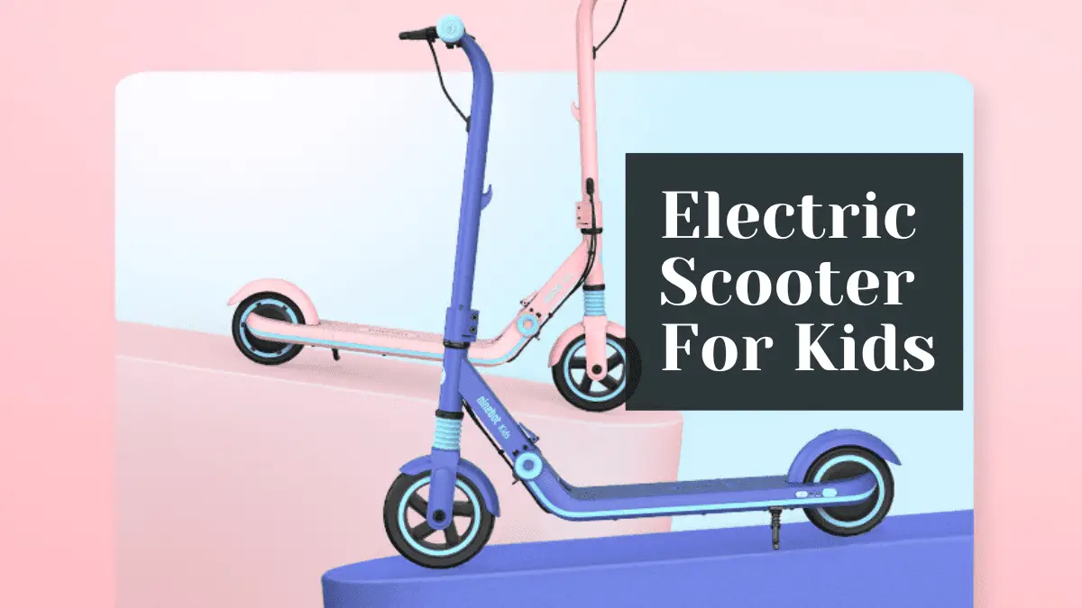 Electric Scooter For Kids