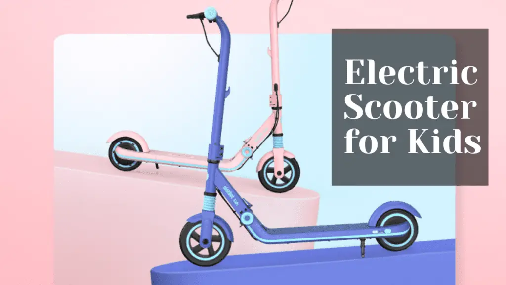 Electric Scooter for Kids